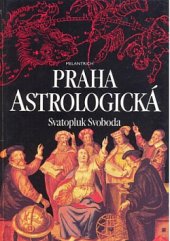 kniha Praha astrologická [(kritická studie)], Melantrich 1994