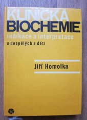 kniha Klinická biochemie indikace a interpretace u dospělých a dětí, SZdN 1969