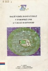 kniha Další vzdělávání učitelů v Evropské unii a v zemích ESVO/EHP, Ústav pro informace ve vzdělávání, Divize analýz a informací 1997