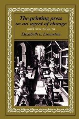 kniha The Printing Press as an Agent of Change, Cambridge University Press 2009