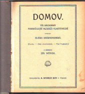 kniha Domov tři báchorky pokročilejší mládeži vlastenecké, A. Storch syn 1919