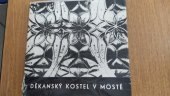 kniha Kostel Nanebevzetí Panny Marie v Mostě v dějinách českosaské pozdní gotiky, Dialog 1969