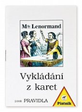 kniha Vykládání z karet - Lenormand - Pravidla dle Mademoiselle Lenormand, Piatnik Praha 2020