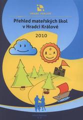 kniha Přehled mateřských škol v Hradci Králové 2010, Statutární město Hradec Králové 2010