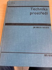 kniha Technika prostředí Vysokošk. příručka pro studenty strojních fakult vys. škol techn. směru, SNTL 1970