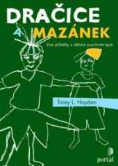 kniha Dračice a mazánek dva příběhy z dětské psychoterapie, Portál 2009