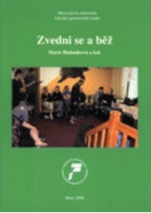 kniha Zvedni se a běž, Masarykova univerzita 2008