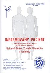 kniha Informovaný pacient o nádorové prevenci a péči praktického lékaře, Liga proti rakovině Praha 2010