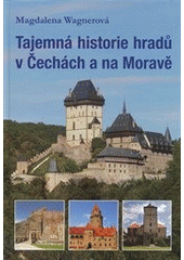 kniha Tajemná historie hradů v Čechách a na Moravě, Plot 2012