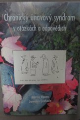 kniha Chronický únavový syndrom v otázkách a odpovědích, CFS - Centrum péče o nemocné s chronickým únavovým syndromem, systémovými chorobami a dalšími poruchami imunity 1996