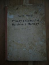 kniha Příhody a čtveráctví Hurvínka a Máničky, Vojtěch Šeba, Praha Staré Strašnice 1947