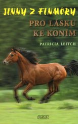 kniha Pro lásku ke koním Jinny z Finmory, Nava 2013