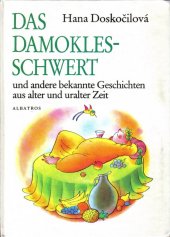 kniha Das Damoklesschwert und andere bekannte Geschichten aus alter und uralter Zeit, Albatros 1991