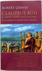 kniha Claudius bůh a jeho žena Messalina Násilí zahubilo na římském trůnu moudrost, BB/art 2000