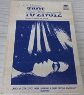 kniha Život po životě Úvahy o životě a smrti, Nakladatelství Lípa - Vizovice 1991