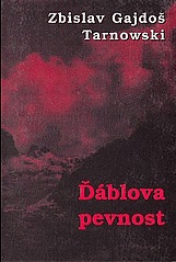 kniha Ďáblova pevnost Berchtesgaden Část 1, - Doba válečná a poválečná - [vzpomínky tajně vysvěceného kněze]., Sursum 1994