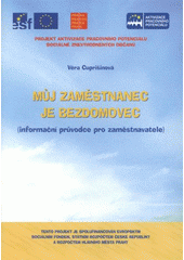 kniha Můj zaměstnanec je bezdomovec (informační průvodce pro zaměstnavatele), Evropské sociálně zdravotní centrum 2008