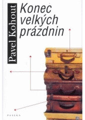 kniha Konec velkých prázdnin, Paseka 2005