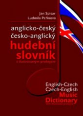 kniha English-Czech and Czech-English music dictionary with illustrated prologue = Anglicko-český a česko-anglický hudební slovník s ilustrovaným prologem, Montanex 2010