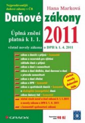 kniha Daňové zákony 2011 úplná znění platná k 1.1.2011 včetně novely zákona o DPH k 1.4.2011 a novely daňového řádu, Grada 2011