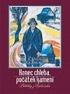 kniha Konec chleba, počátek kamení příběhy z Valašska, Město Rožnov pod Radhoštěm 2010