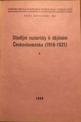 kniha Studijní materiály k dějinám Československa 1918-1921, Vys. škola polit. ÚV KSČ 1968