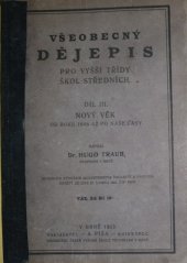 kniha Všeobecný dějepis pro vyšší třídy škol středních. III, - Nový věk., A. Píša 1923