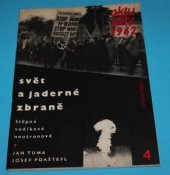 kniha Svět a jaderné zbraně Štěpné - vodíkové - neutronové, Nakladatelství politické literatury 1962