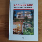 kniha Rodinný dům  Novostavba a rekonstrukce , Jaga group 2003