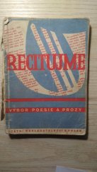 kniha Recitujeme Výbor poesie a prózy, Státní nakladatelství 1946