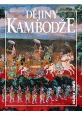 kniha Dějiny Kambodže, Nakladatelství Lidové noviny 2007