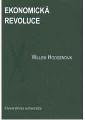 kniha Ekonomická revoluce k trvale udržitelné budoucnosti prostřednictvím osvobození ekonomiky od vydělávání peněz, Masarykova univerzita 2012