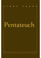 kniha Pentateuch (Pět knih Mojžíšových) : český katolický překlad, Karmelitánské nakladatelství 2006