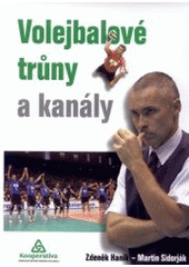 kniha Volejbalové trůny a kanály, Sport Bohemia 2002