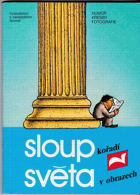 kniha Sloupkořadí Světa v obrazech výběr sloupků uveřejněných ve Světě v obrazech v letech 1987-1989, Novinář 1989