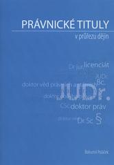 kniha Právnické tituly v průřezu dějin, Bohumil Poláček 2010