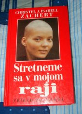 kniha Stretneme sa v mojom raji Príbeh zo života, Ikar 1994