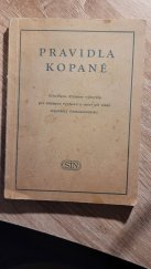 kniha Pravidla kopané Schváleno St. výborem pro tělesnou výchovu a sport při vládě republiky Československé, Sportovní a turistické nakladatelství 1955