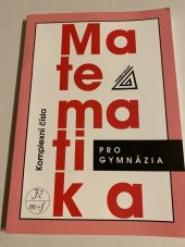 kniha Matematika pro gymnazia Komplexni čísla , Prometheus 2010