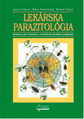 kniha Lekárska parazitológia pre lekárske a nelekárske študijné programy, Osveta 2008