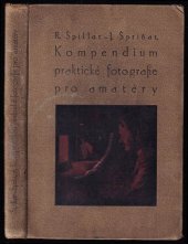 kniha Kompendium praktické fotografie pro amatéry, Zem. ústř. spol. jednot učitel. čsl. 1913