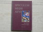 kniha Speculum medii aevi = Zrcadlo středověku : sborník přednášek proslovených v rámci cyklu o kultuře a literatuře středověku, který proběhl na Filozofické fakultě Univerzity Karlovy v Praze, KLP - Koniasch Latin Press 1998