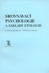 kniha Srovnávací psychologie a základy etologie, Karolinum  1999