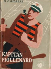 kniha Kapitán Mollenard Román poctěný cenou města Paříže, Jos. R. Vilímek 1938