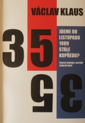 kniha Jdeme od listopadu 1989 stále kupředu? pohled jednoho z aktérů tehdejší doby, Institut Václava Klause 2024