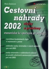 kniha Cestovní náhrady 2002 - chyby a problémy stanoviska ke sporným případům, Grada 2002