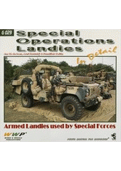 kniha Spec. ops. LR in detail British and Czech army spec. ops. landies : photo manual for modelers, RAK 2012