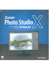 kniha Zoner Photo Studio X Vyvolat, Zoner Press 2019