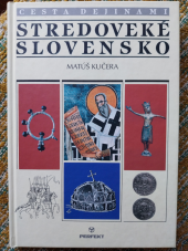 kniha Stredoveké Slovensko Cesta dejinami, Perfekt 2002