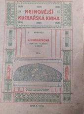 kniha Nejnovější kuchařská kniha, Benediktinská knihtiskárna v Brně 1914